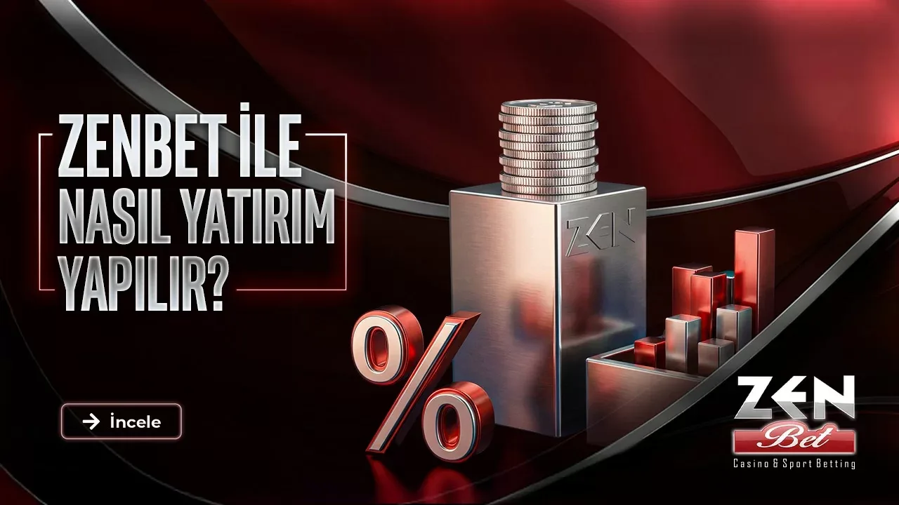 Zenbet ile nasıl yatırım yapılır?