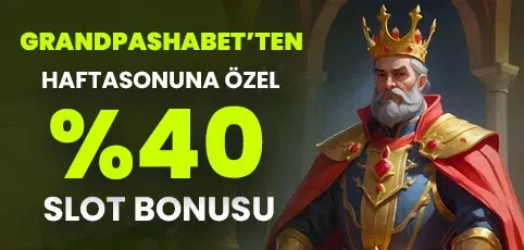 Hafta sonuna özel %40 slot bonusu!