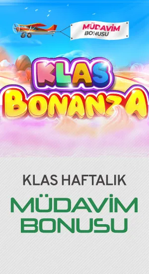 Klas bonanza ile haftalık müdavim bonusu