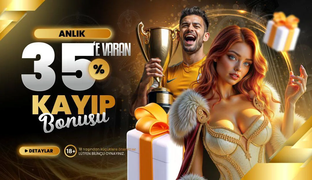 %35 kayıp bonusu