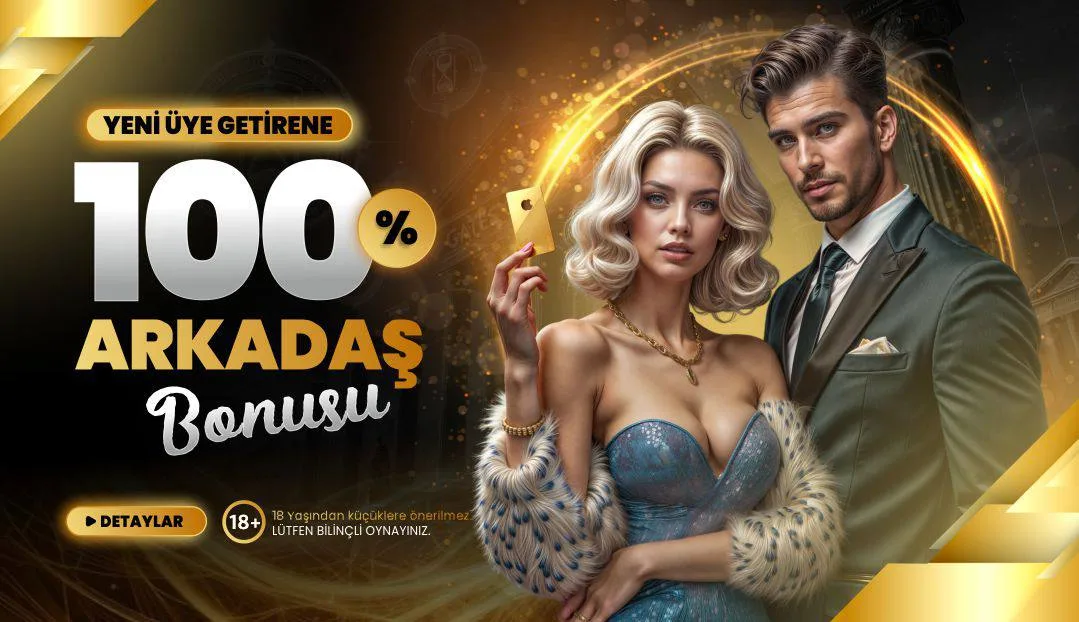 %100 arkadaş bonusu