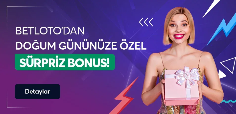 Doğum günü hediyen betloto'dan!
