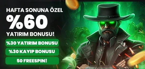 Hafta sonuna özel %60 yatırım bonusu 50 freespin!