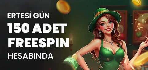 Her gün hediye 150 freespin