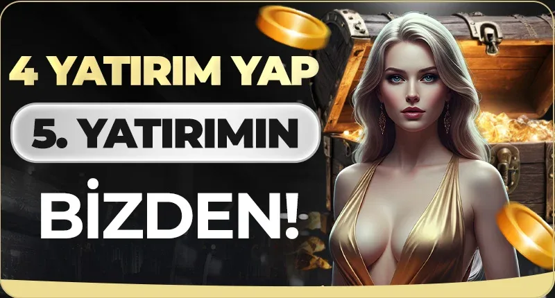 4 yatırım yap 5. yatırımın bizden!