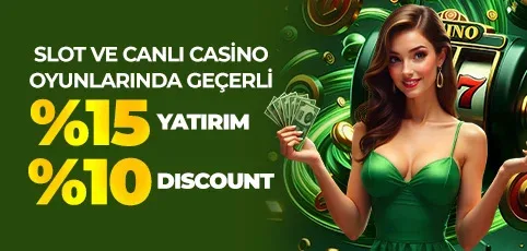 %15 yatırım bonusu + %10 kayıp bonusu