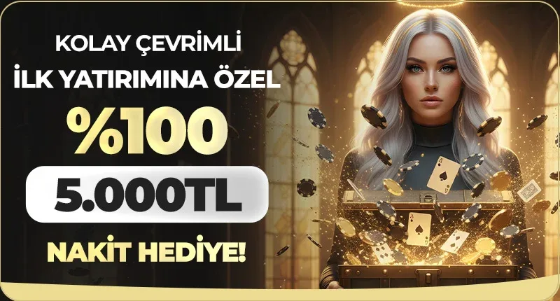 İlk yatırıma özel kolay çevrim %100 5000 tl nakit!