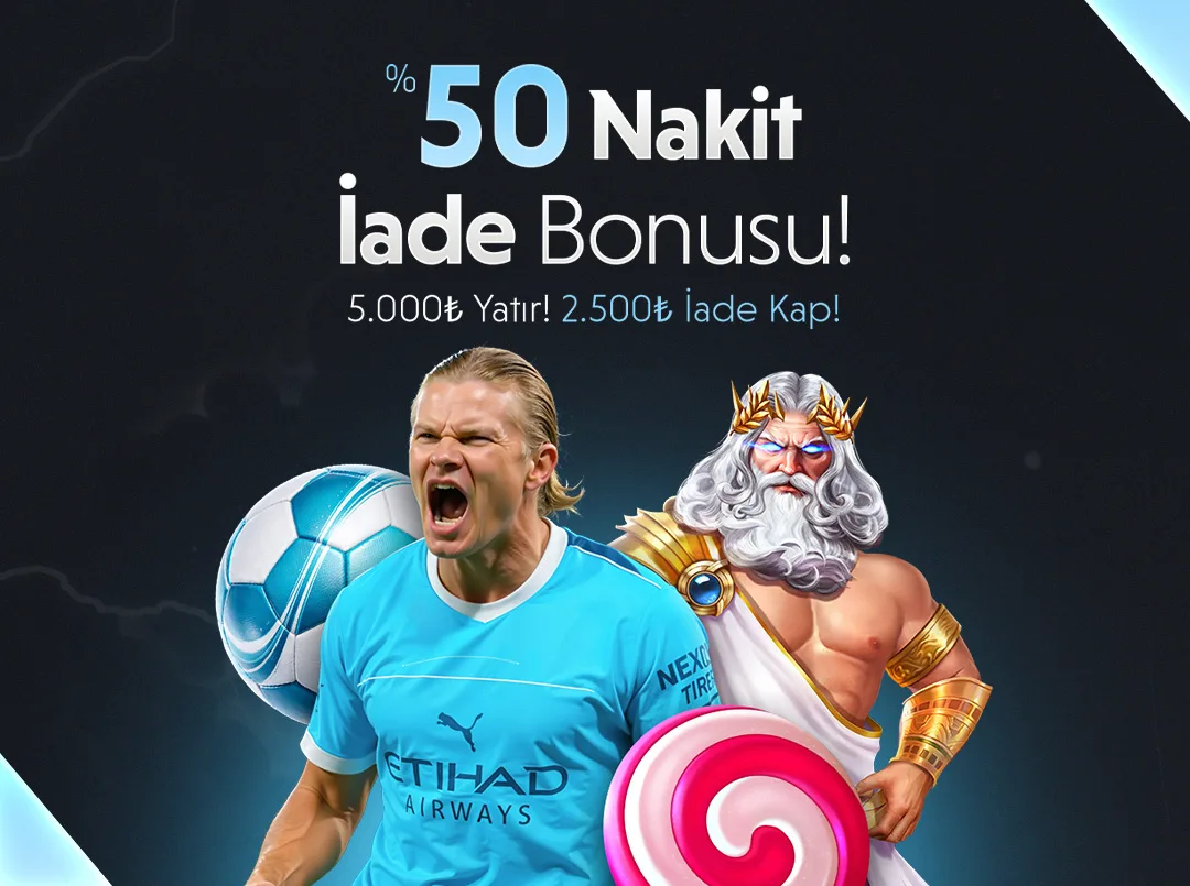 Her gün ilk yatırıma %50 iade bonus