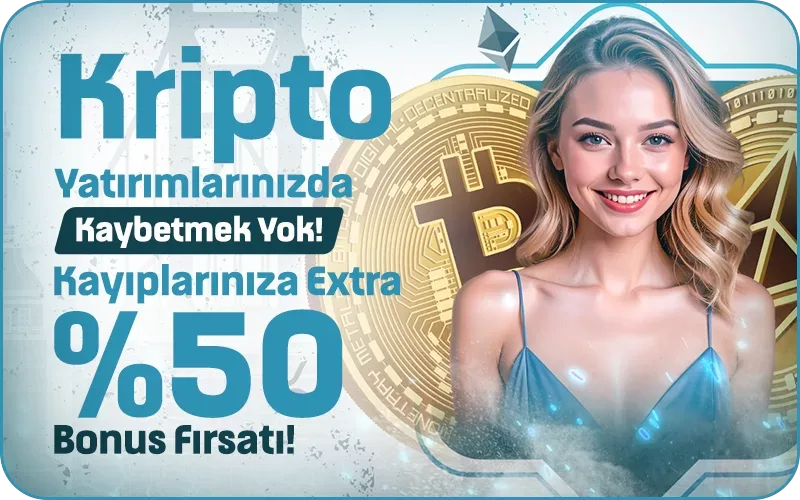 Kripto %50 ekstra kayıp bonusu