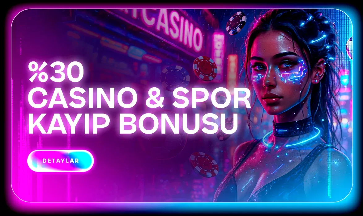 %30 casıno & spor kayıp bonusu