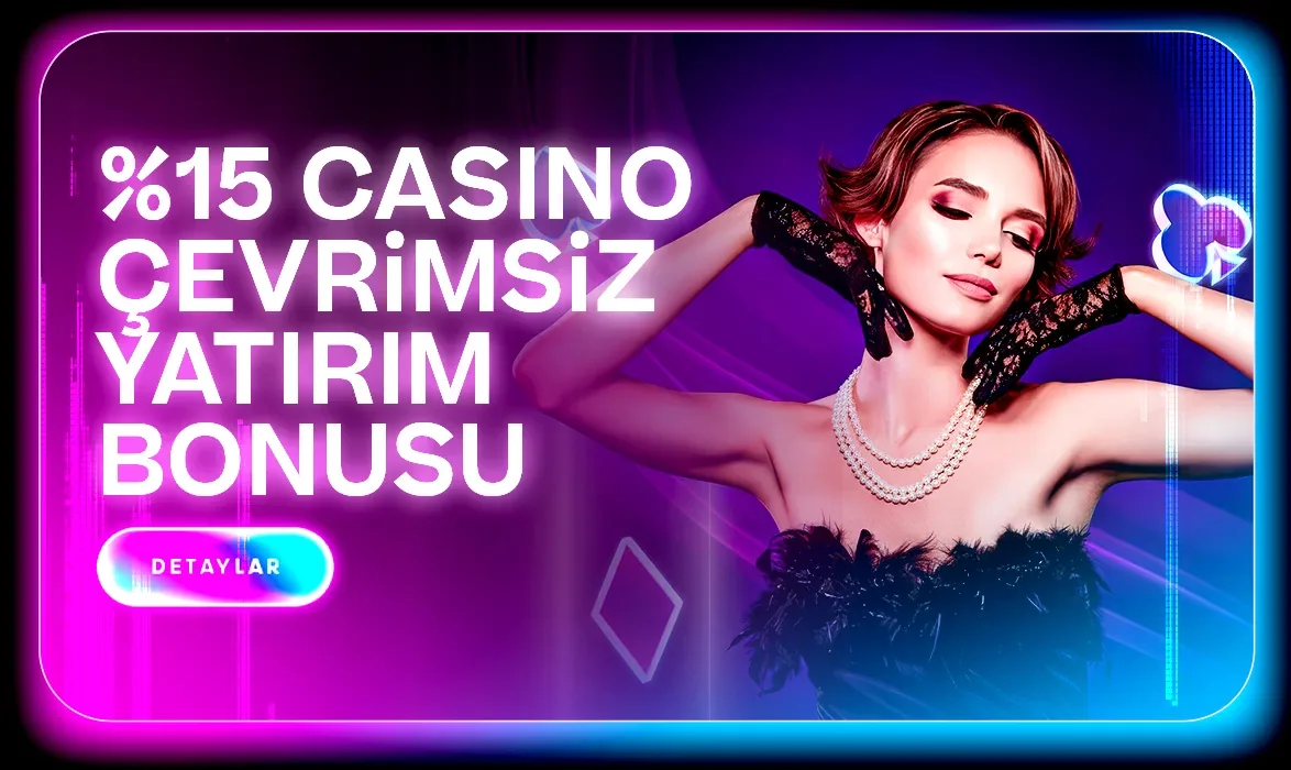 %15 casıno çevrimsiz yatırım bonusu