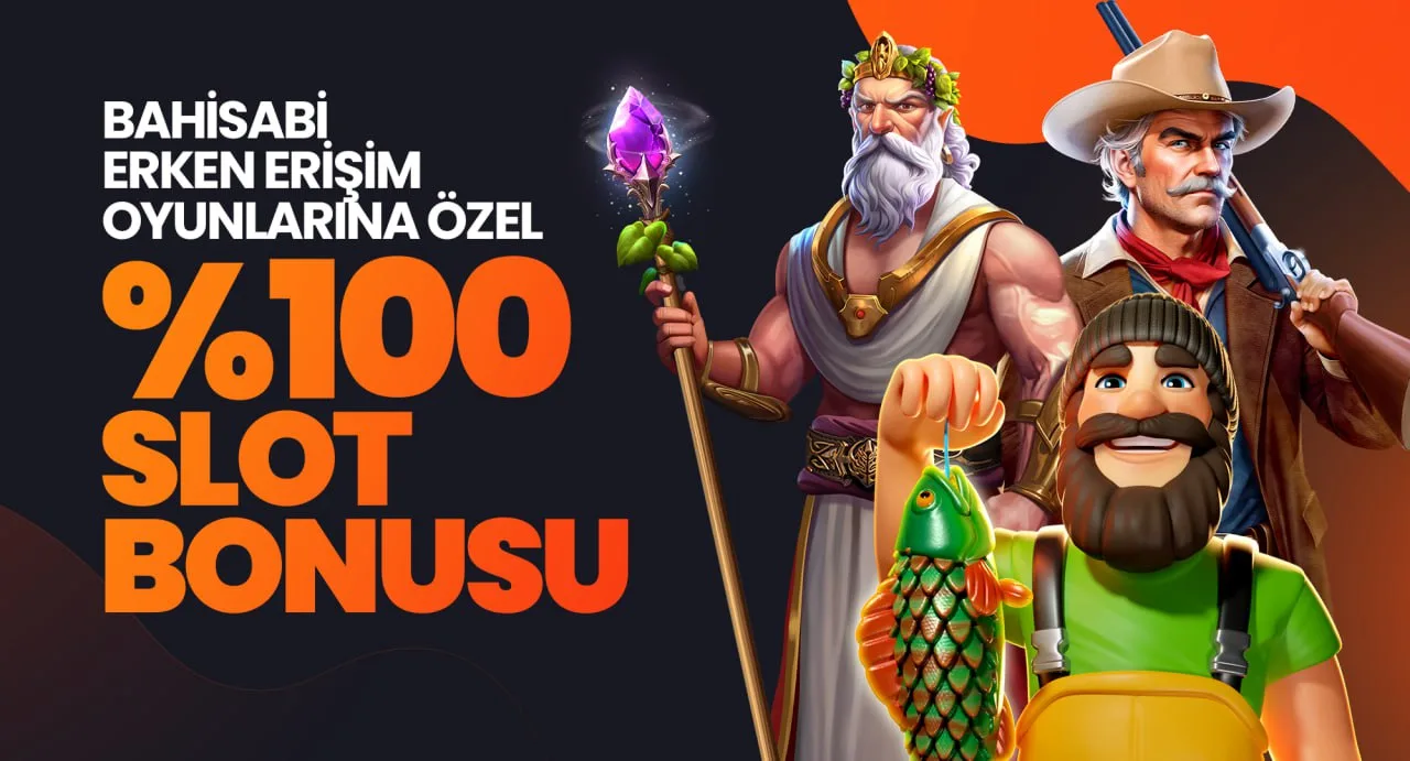 Erken erişim %100 bonus
