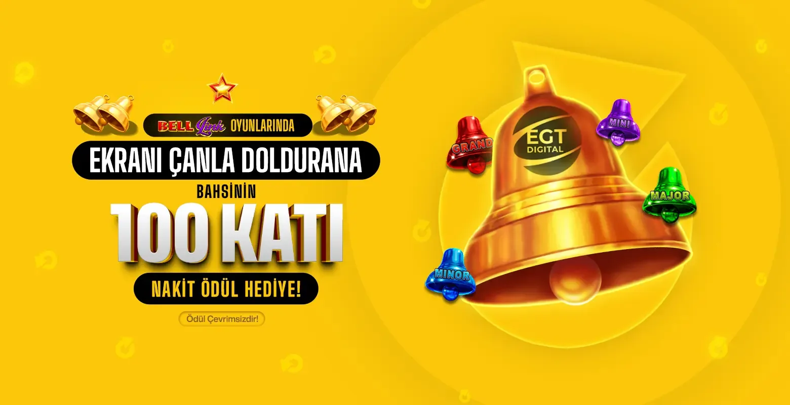 Çanları yakala, bahsinin 100 katı hediye!