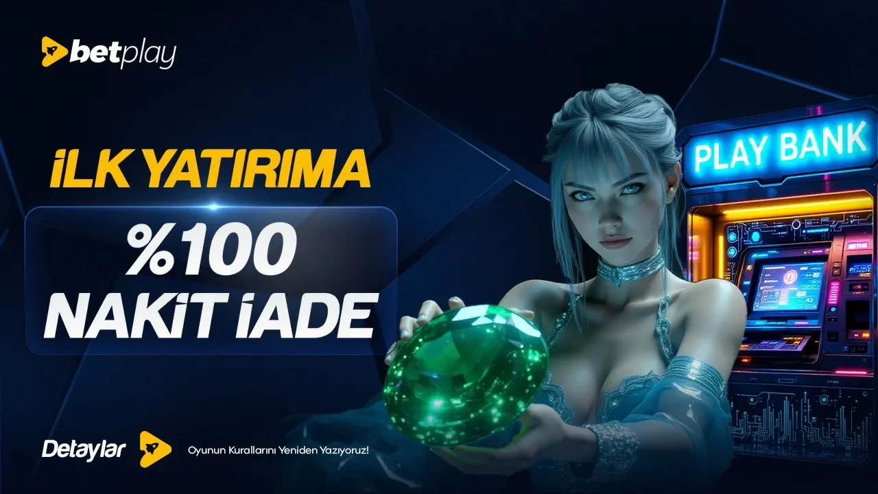 İlk yatırıma %100 nakit iade!