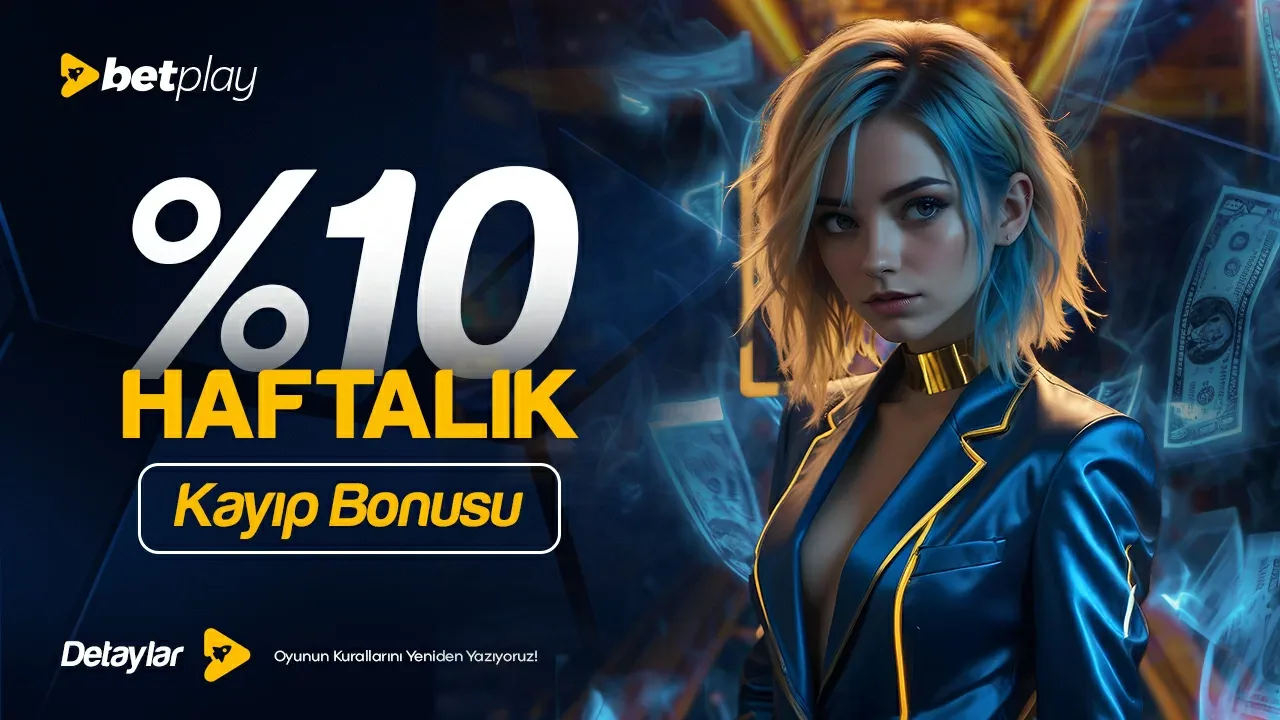 Haftalık %10 kayıp bonusu!