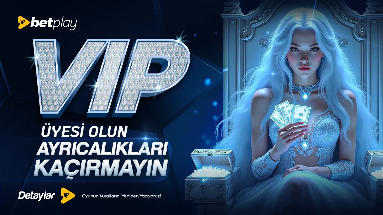 Play vıp dünyası!