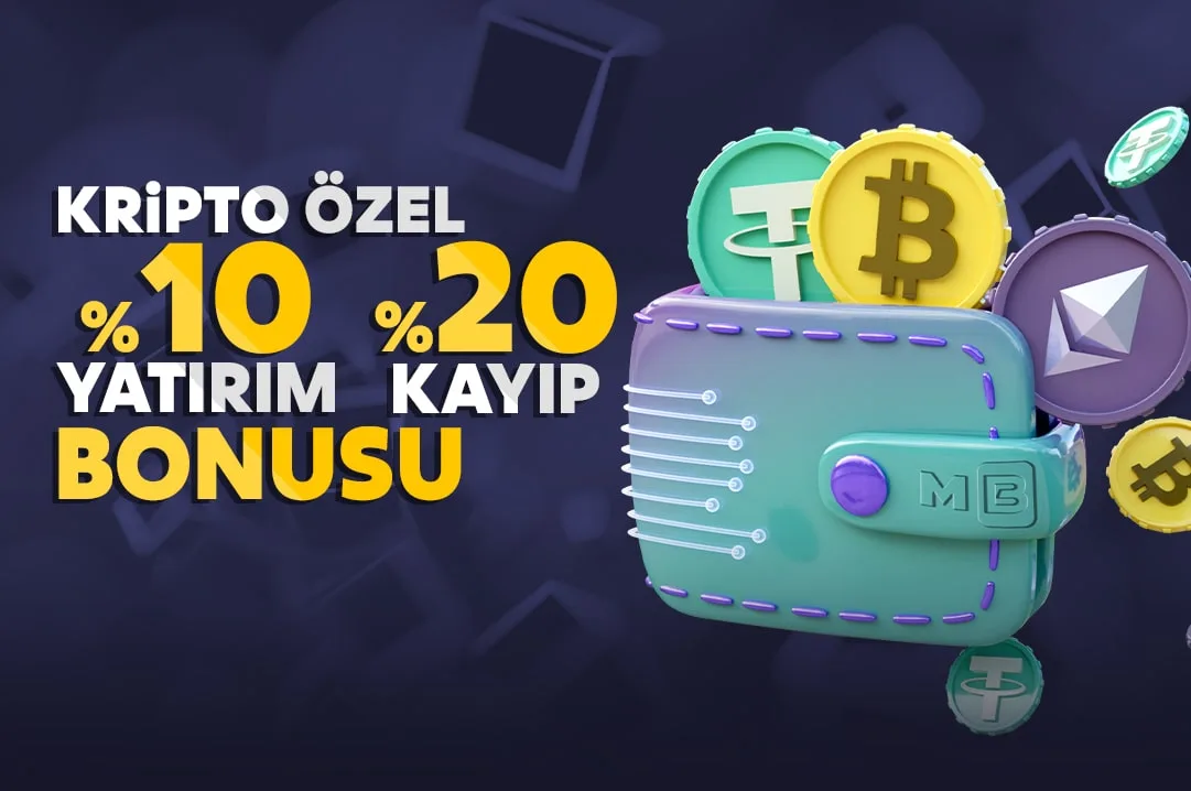 Kripto özel %10 yatırım + %20 kayıp bonusu