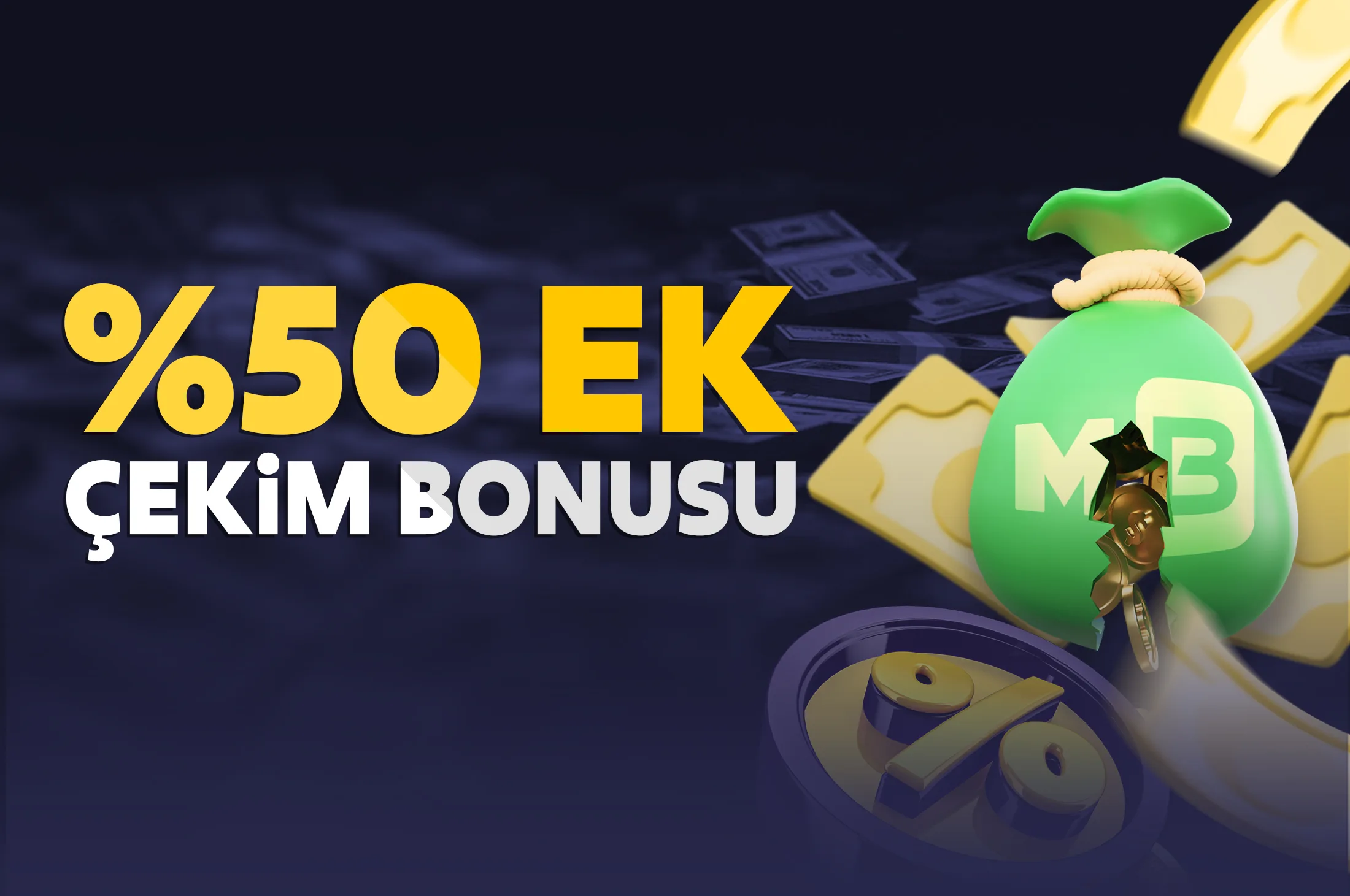 %50 ek çekim bonusu