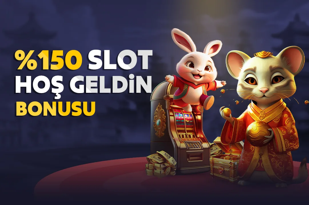 %150 slot hoş geldin bonusu