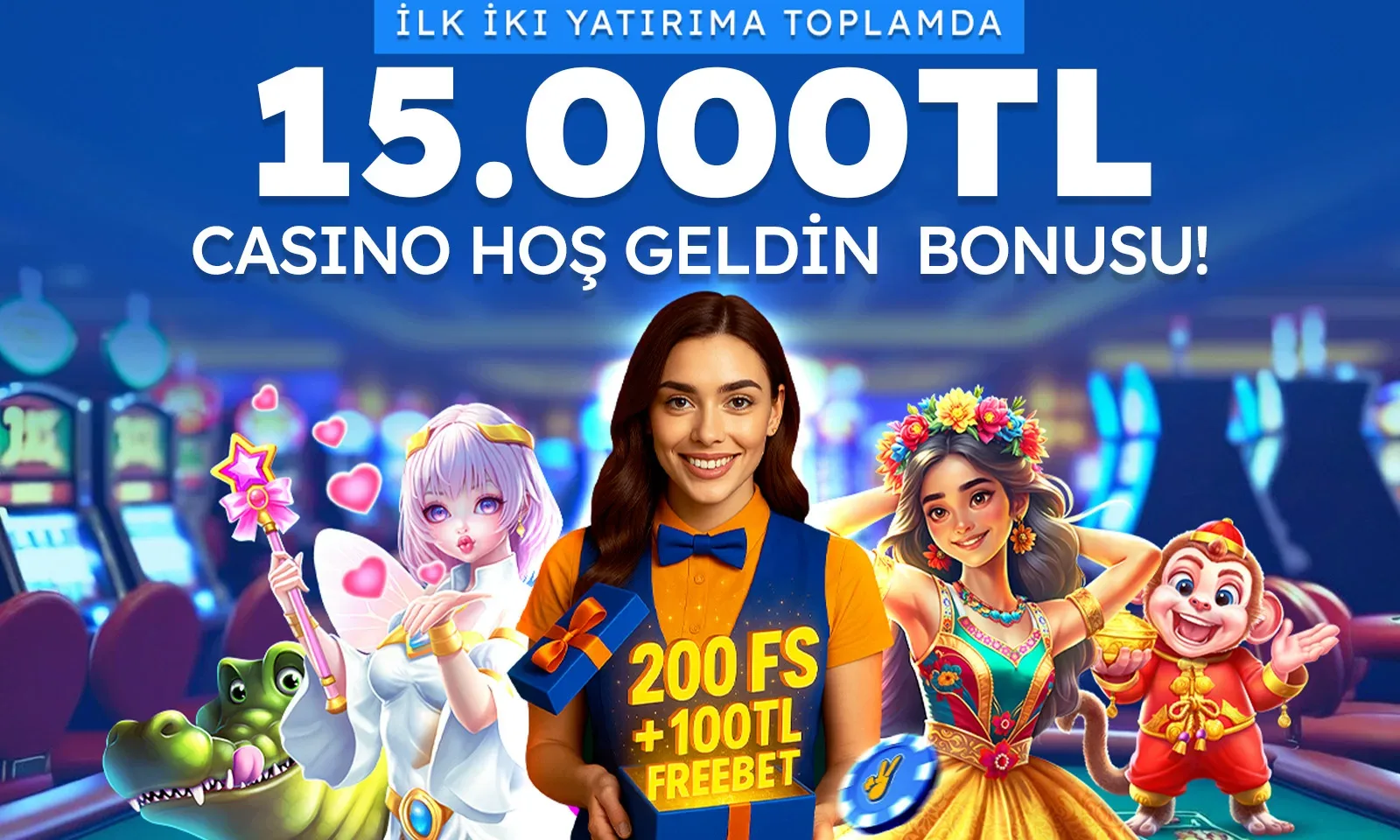 15000 tl casıno hoş geldin bonusu