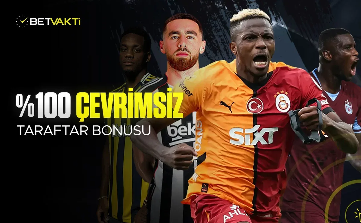 %100 çevrimsiz freebet taraftar bonusu