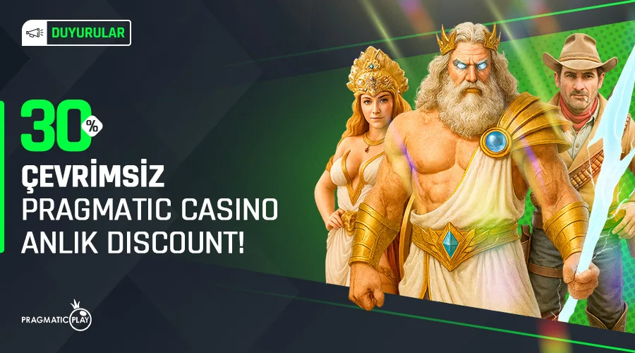 %30 çevrimsiz pragmatic slot discount