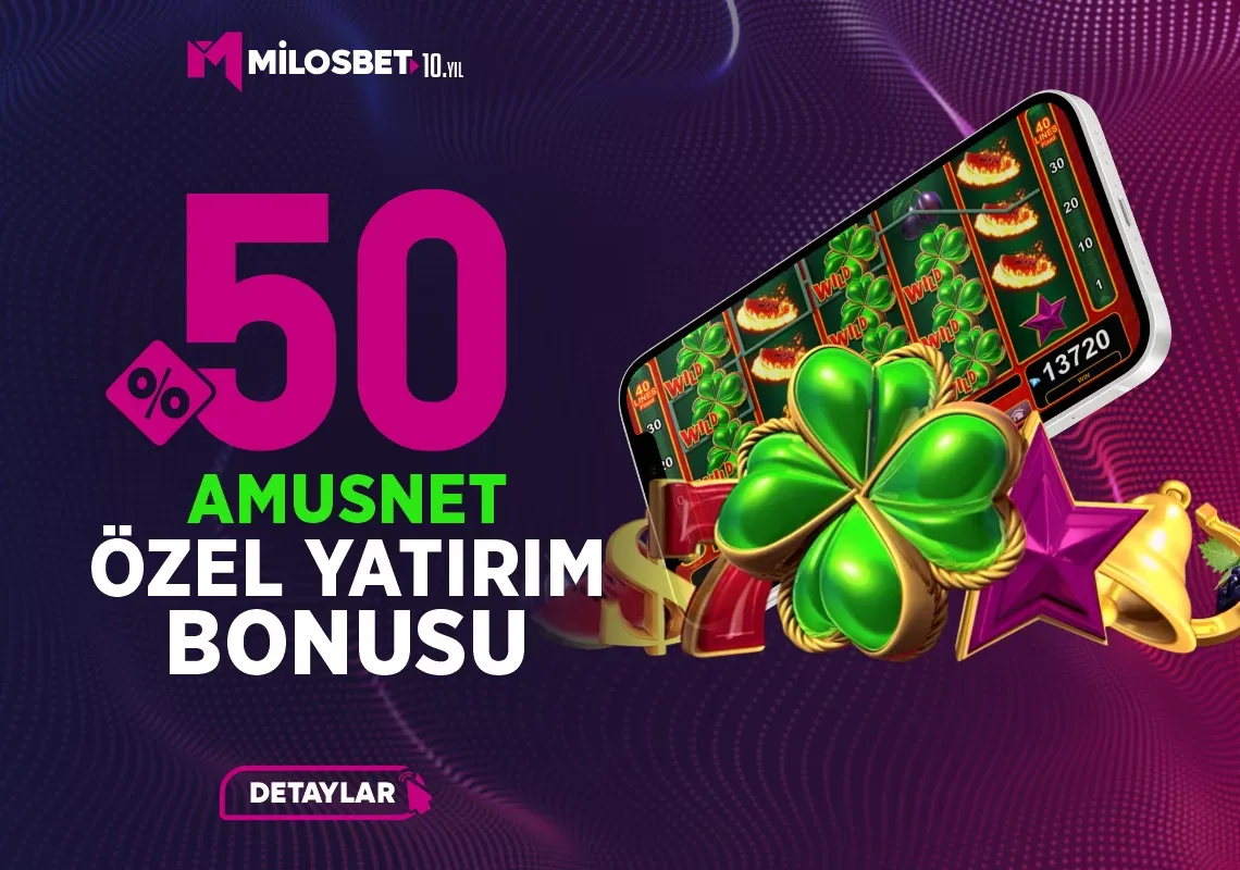 %50 amusnet özel yatırım bonusu