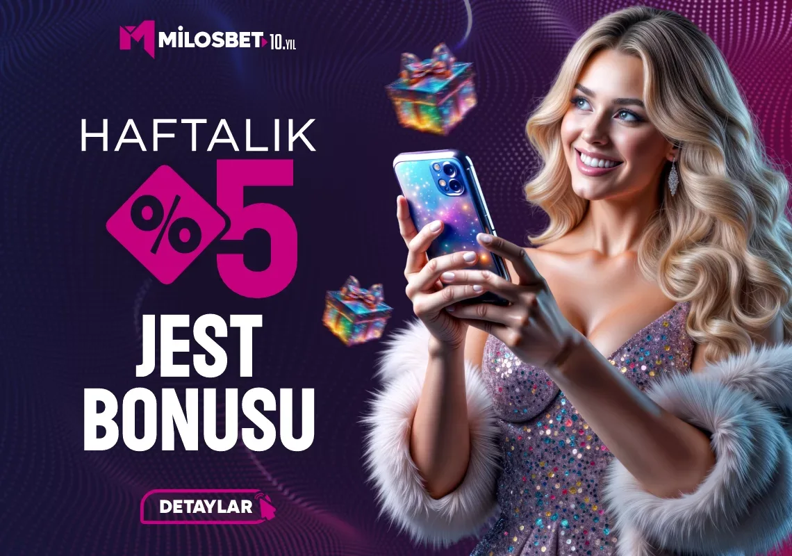 %5 haftalık jest bonusu
