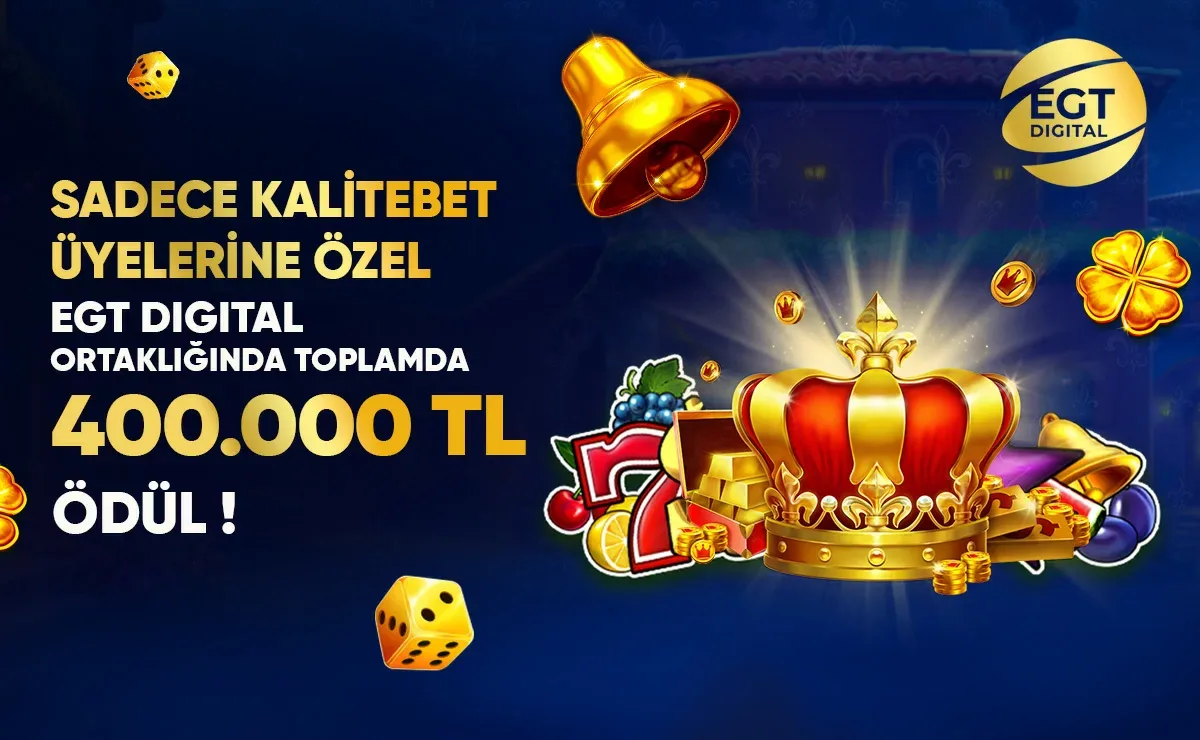 400.000 tl ödüllü kalitebet-egt dıgıtal ortak casino turnuvası !