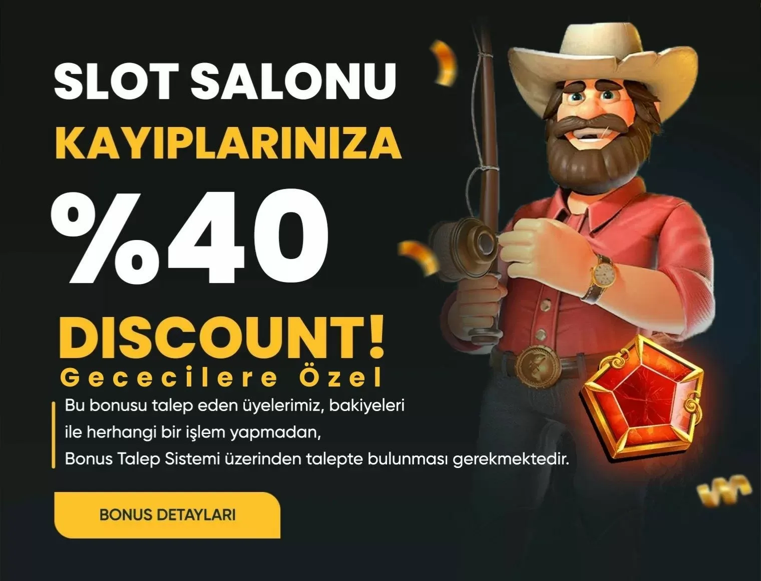 Gececi %40 anlık kayıp bonusu