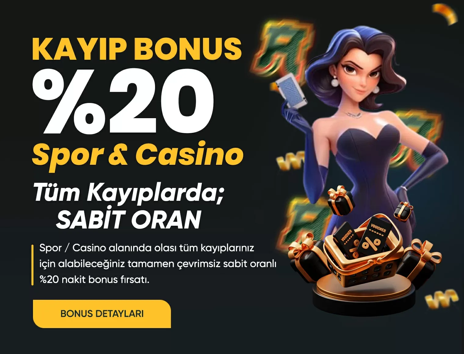 %20 sabit kayıp bonusu
