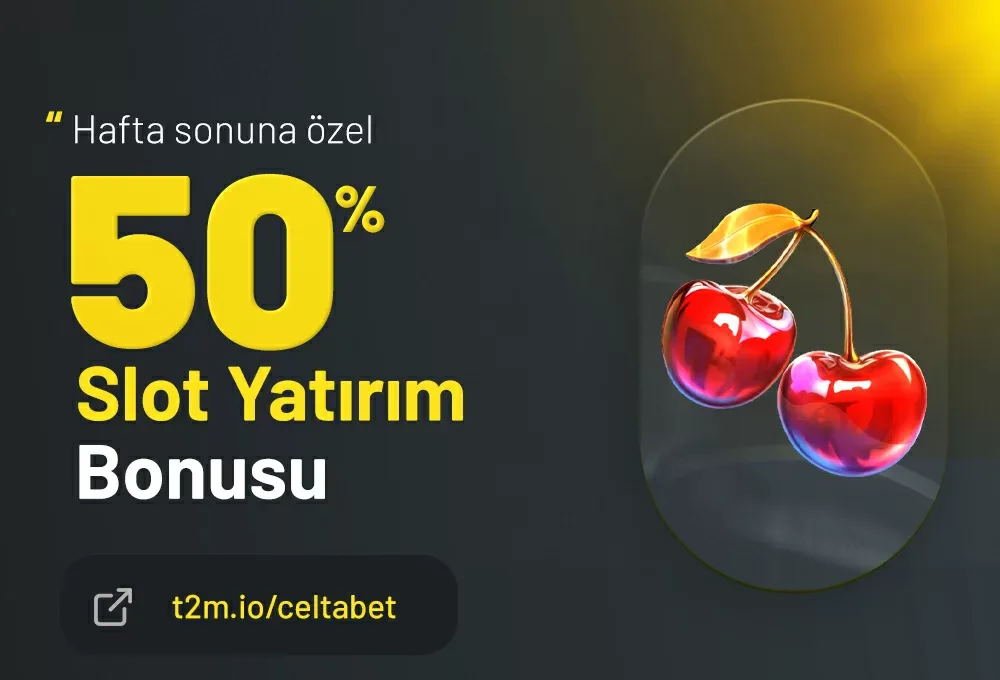 %50 hafta sonuna özel slot yatırım bonusu