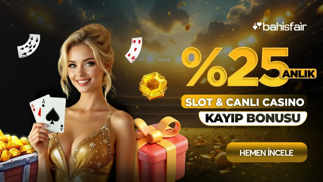 %25 anlık slot & canlı casino kayıp bonusu!