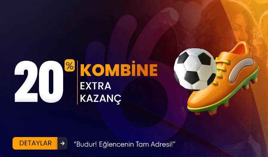 %20 kombine extra kazanç
