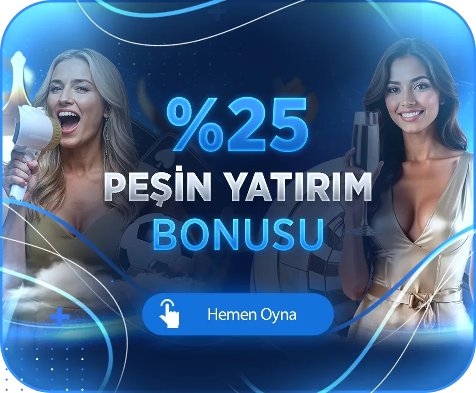 %25 peşin yatırım bonusu