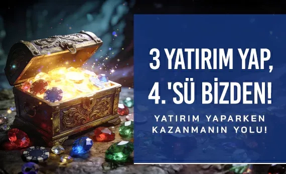 3 yatırım yap, 4.'sü bizden!