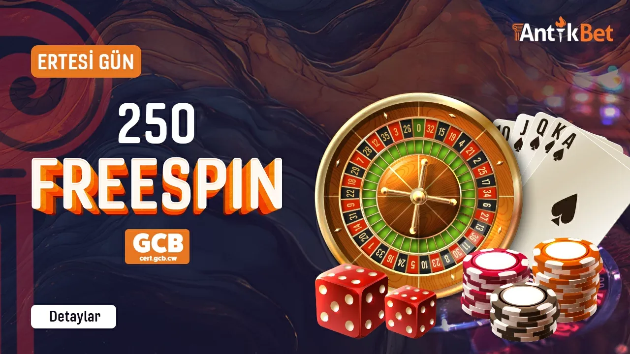 Ertesi gün 250 freespin
