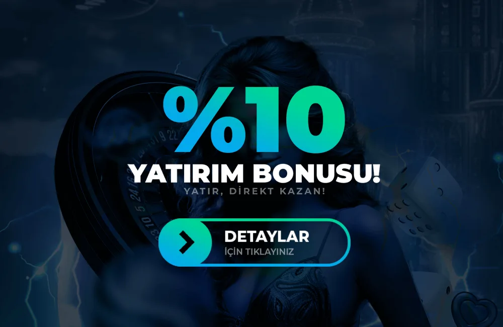 %10 limitsiz yatırım bonusu