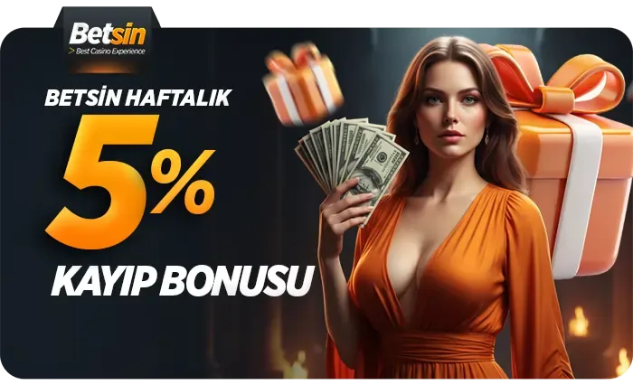 %5 haftalık kayıp bonusu
