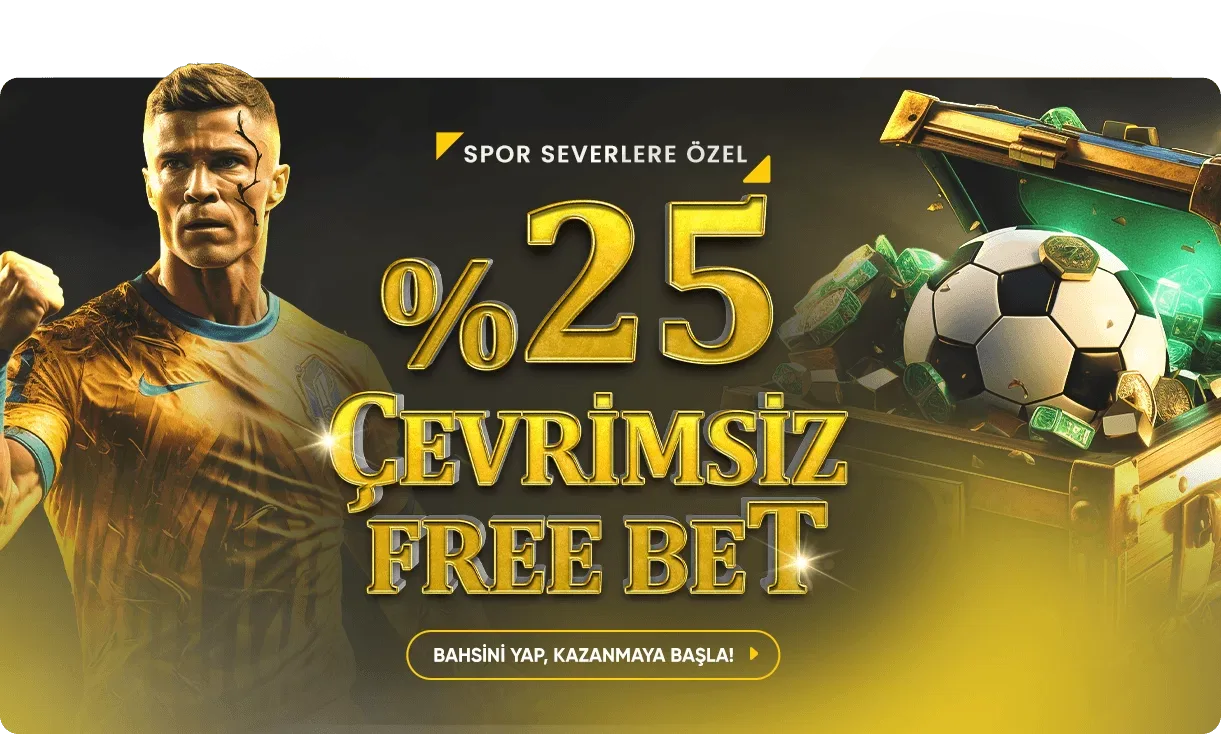 %25 çevrimsiz freebet