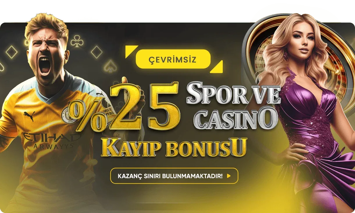 %25 spor ve casino kayıp bonusu