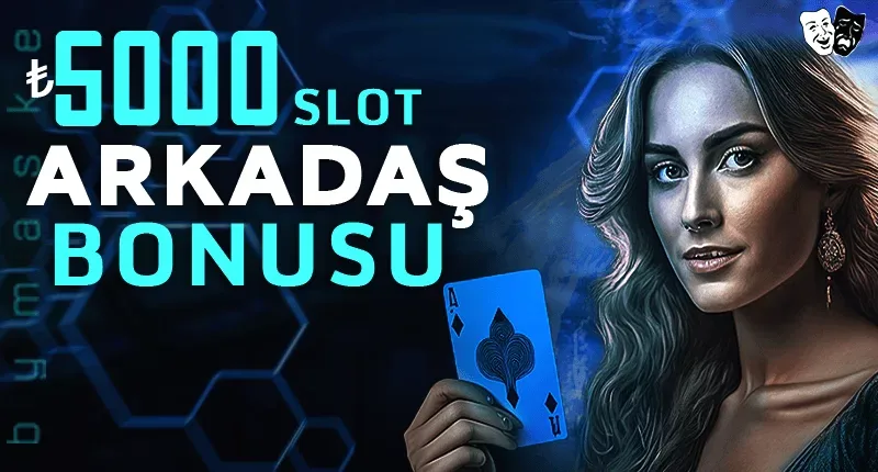 Arkadaşını getir bonusu slot