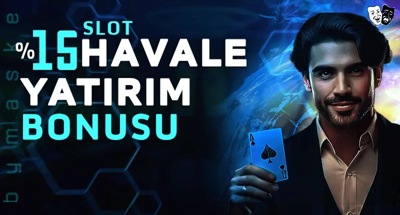 Havale yatırım bonusu slot