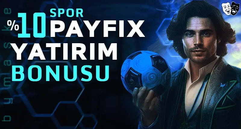 Payfix yatırım bonusu bahis