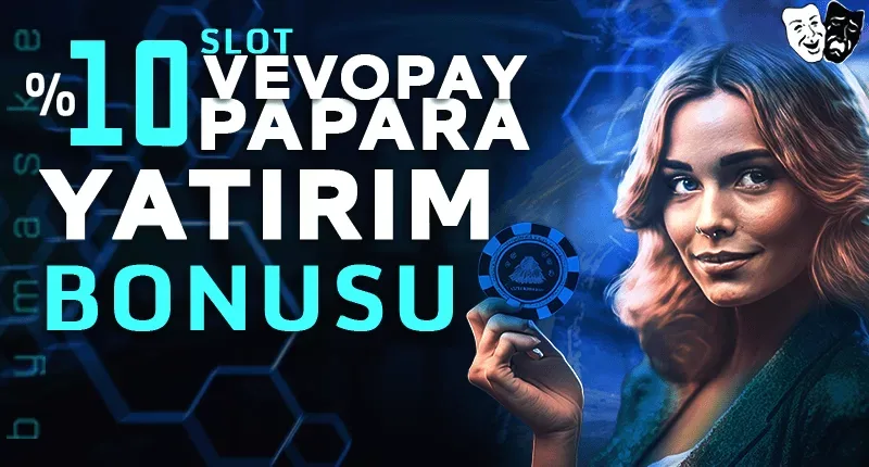 Vevopay papara yatırım bonusu slot