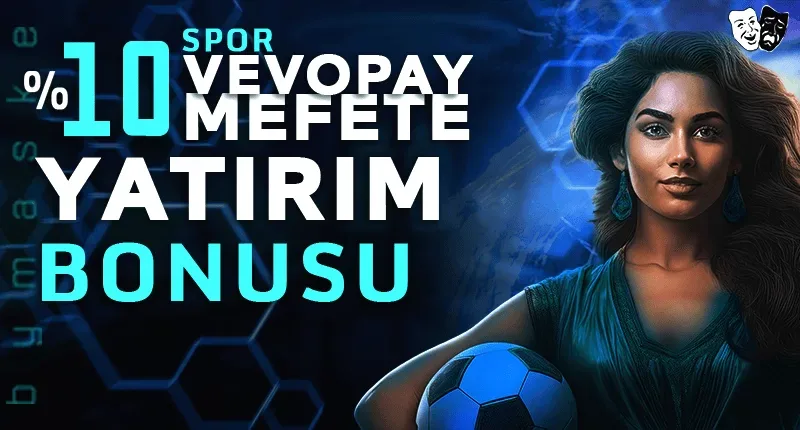Vevopay mefete yatırım bonusu bahis