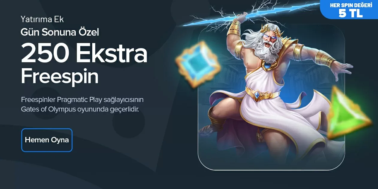 Gün sonuna özel 250 ekstra freespin!