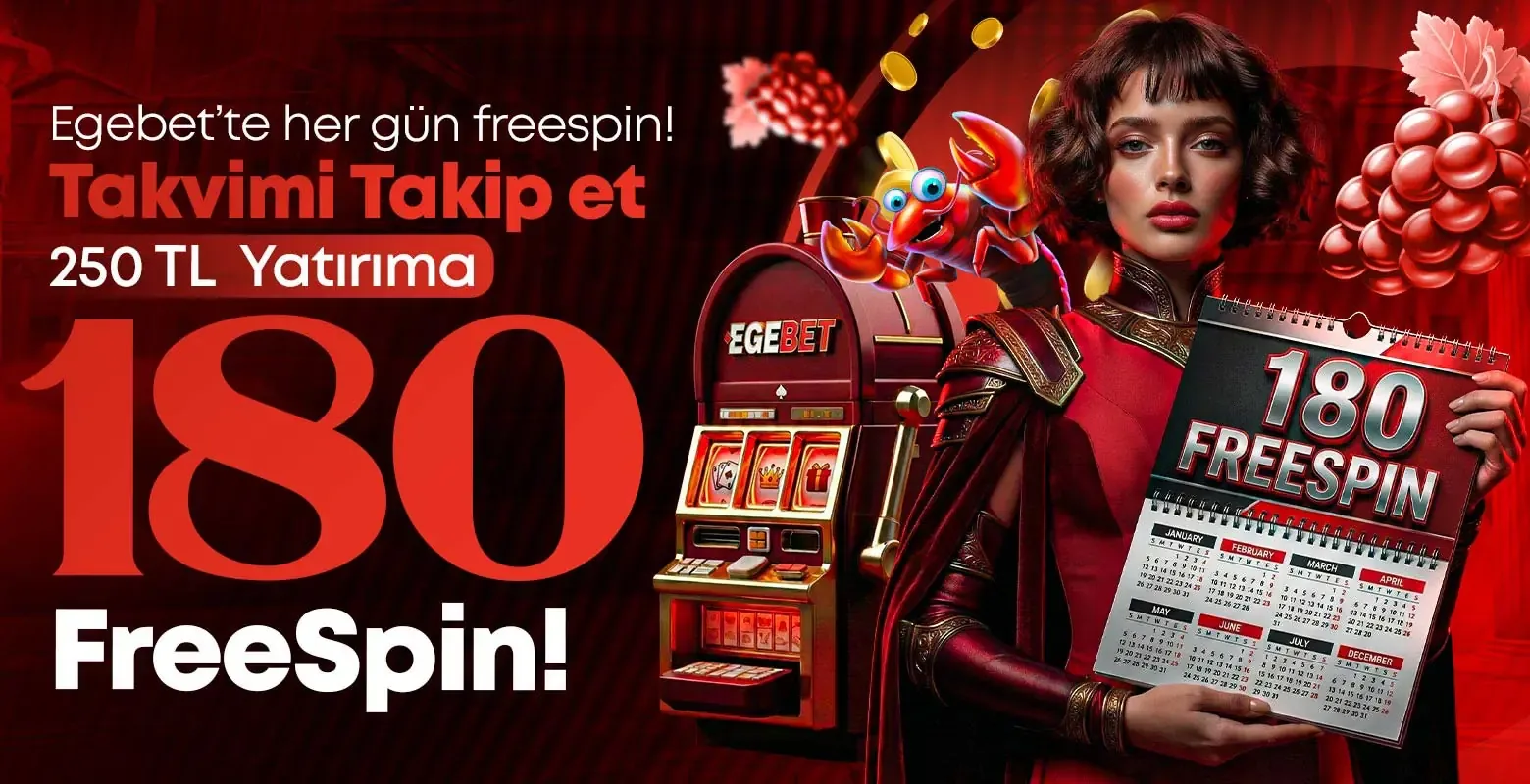 Ege’de takvim ile her gün freespin!