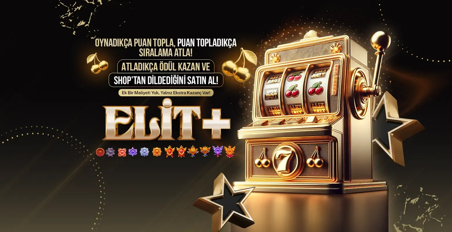 Elit+ ile kazancına kazanç kat!