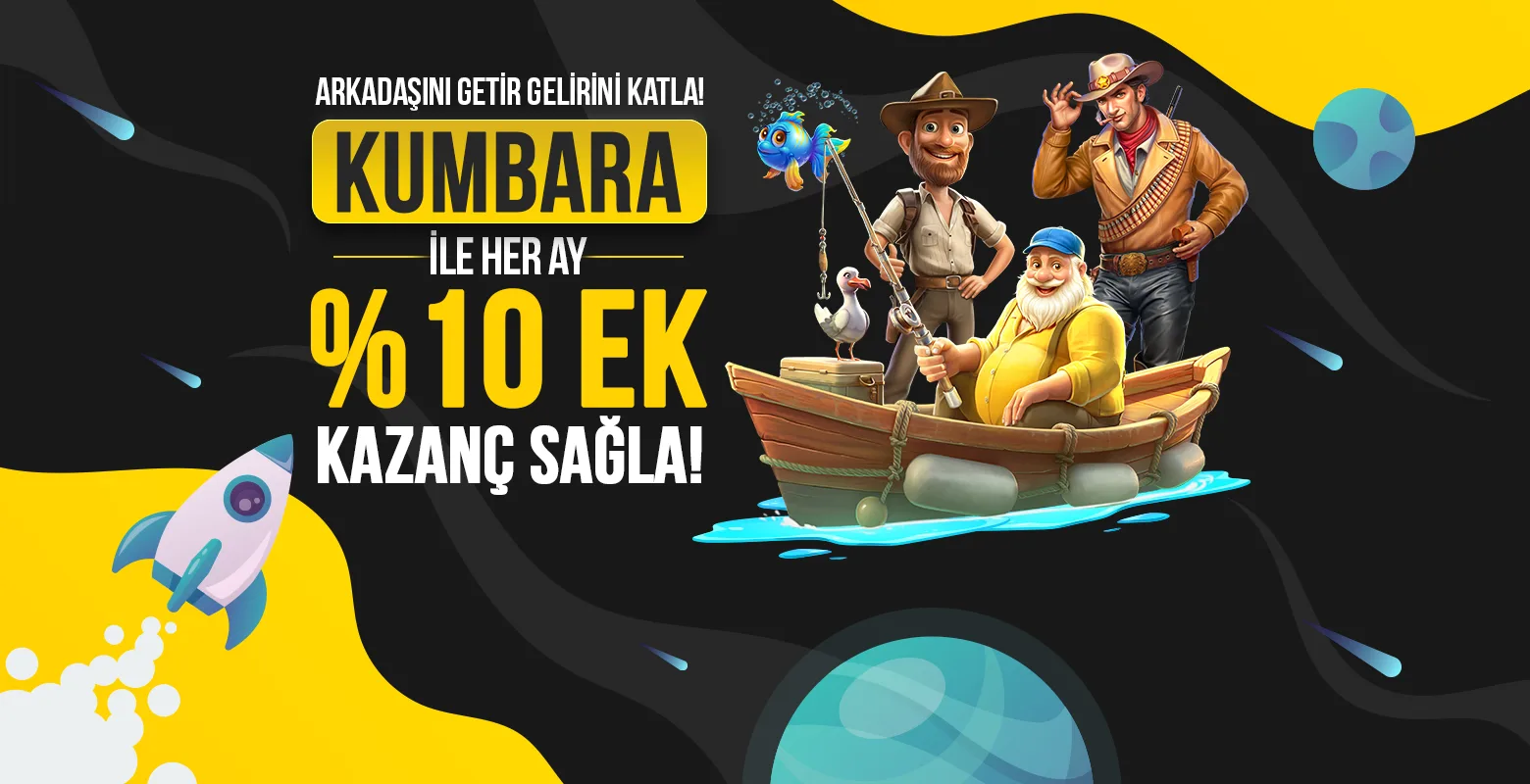 Arkadaşını getir, gelirini katla !, kumbara ile her ay %10 ek kazanç sağla !